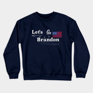 Lets Go Brandon Joe Biden chant Merch event Crewneck Sweatshirt